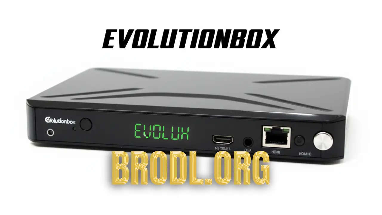 Evolutionbox Evolux Latest Update 2026 - BroDL