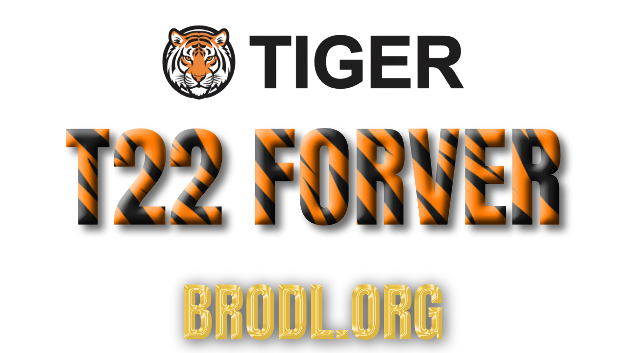 Tiger T22 Forever
